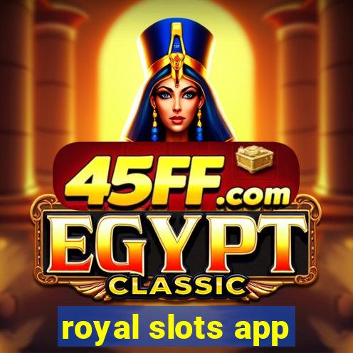 royal slots app